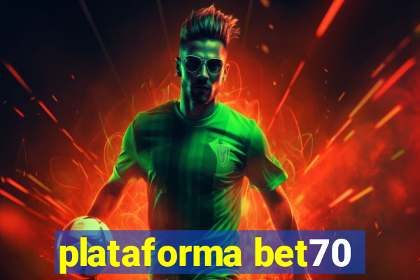 plataforma bet70